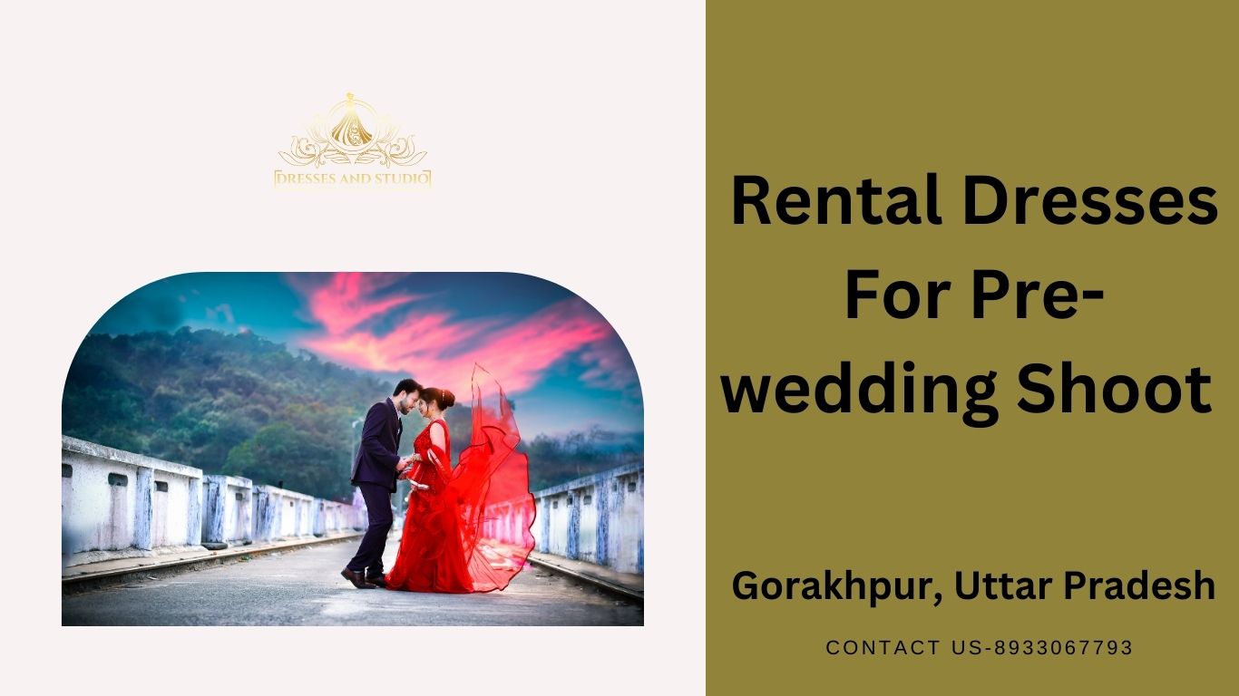 Pre-Wedding Dresses on Rent – Look Stunning for Your Photoshoot!