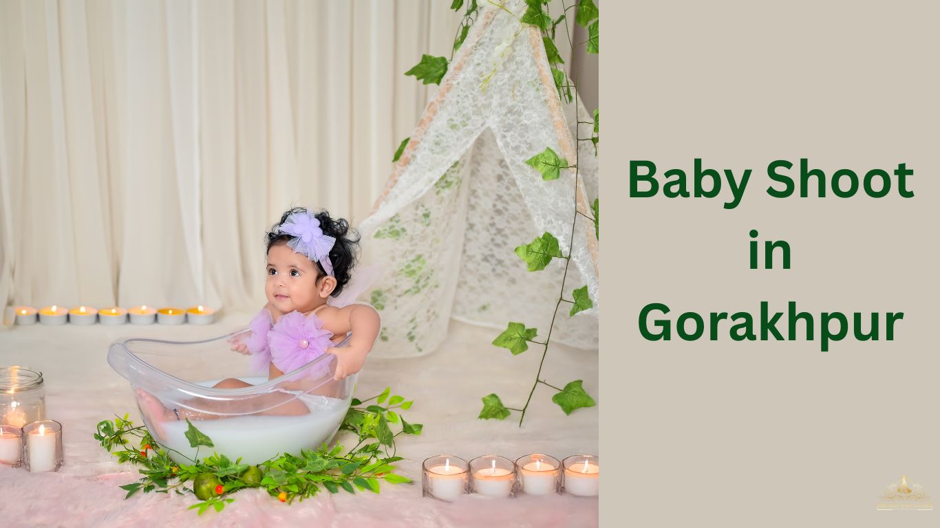 Best Baby Shoot in Gorakhpur – Capture Magical Moments with the Right Photographer | Dresses And Studio